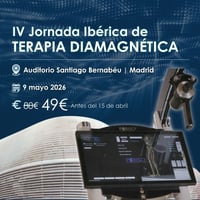 IV Iberian Conference on Diamagnetic Therapy (Spain and Portugal) - May 9, 2026 - Santiago Bernabéu Auditorium - IN-PERSON - MADRID