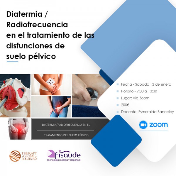 RADIOFREQUENCY DIATERMY IN THE TREATMENT OF PELVIC FLOOR DYSFUNCTIONS - VIA ZOOM - 01-13-2024
