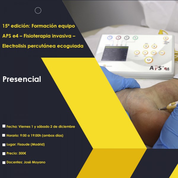 15TH EDITION: TRAINING TEAM APS E4 - INVASIVE PHYSIOTHERAPY - ECOGUIDED PERCUTANEOUS ELECTROLYSIS - DECEMBER 1 and 2 - 2023